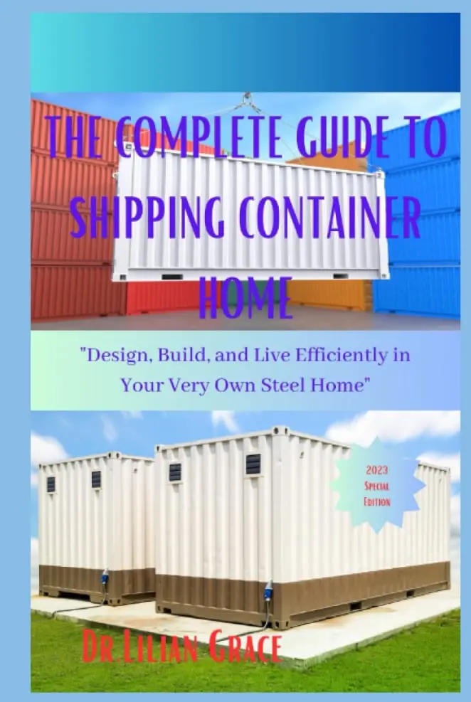 the complete guide to shipping container homes book